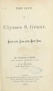 Cover of: life of Ulysses S. Grant: general of the armies of the United States.