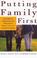 Cover of: Putting Family First