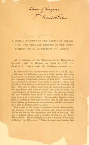 Cover of: A British account of the battle of Lexington: and the last meeting in the Dowse library at No. 30 Tremont st., Boston.