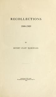 Cover of: Recollections, 1844-1909 by Henry Clay McDougal