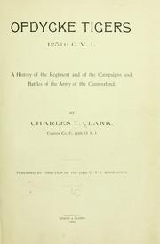 Opdycke Tigers, 125th O.V.I by Charles T. Clark