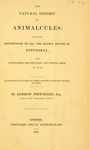 Cover of: The natural history of animalcules by Andrew Pritchard