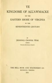 Cover of: Ye kingdome of Accawmacke, or, The Eastern Shore of Virginia in the seventeenth century