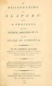 Cover of: A dissertation on slavery: with a proposal for the gradual abolition of it, in the state of Virginia