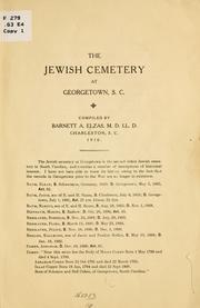 The Jewish cemetery at Georgetown, S.C by Barnett A. Elzas