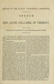Cover of: Report of the Kansas conference committee.: Speech of Hon. Jacob Collamer, of Vermont