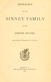 Cover of: Genealogy of the Binney family in the United States by C. J. F. Binney