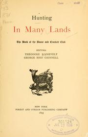 Cover of: Hunting in many lands: the book of the Boone and Crockett club