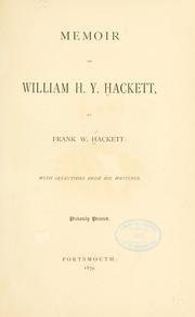 Memoir of William H. Y. Hackett by Hackett, Frank Warren