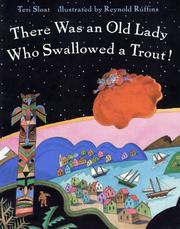 Cover of: There Was an Old Lady Who Swallowed a Trout by Teri Sloat