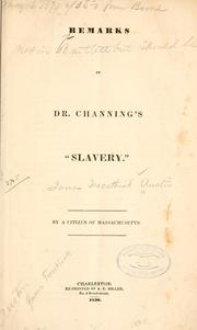 Cover of: Remarks on Dr. Channing's "Slavery"
