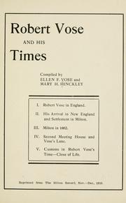 Cover of: Robert Vose and his times by Ellen F. Vose