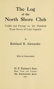 Cover of: The log of the North shore club by Kirkland Barker Alexander