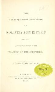 The great question answered by James A. Sloan