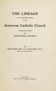 Cover of: The lineage from apostolic times of the American Catholic church: commonly called the Episcopal church
