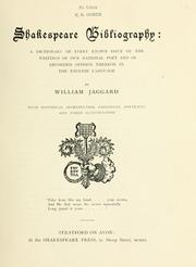 Cover of: Shakespeare bibliography: a dictionary of every known issue of the writings of our national poet and of recorded opinion thereon in the English language