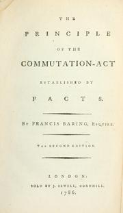 Cover of: The principle of the Commutation act established by facts.