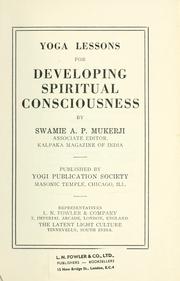 Cover of: Yoga lessons for developing spiritual consciousness by Mukerji, A. P. swami.