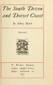 Cover of: The South Devon and Dorset coast by Sidney H. Heath