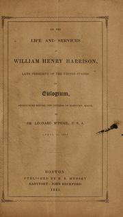 Cover of: On the life and services of William Henry Harrison, late president of the United States by Leonard McPhail