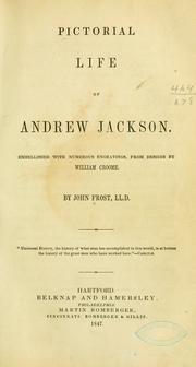 Cover of: Pictorial life of Andrew Jackson.