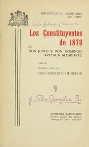 Cover of: Los constituyentes de 1870 by Justo Arteaga y Alemparte