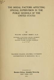 Cover of: The social factors affecting special supervision in the public schools of the United States