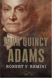 Cover of: John Quincy Adams by Robert Vincent Remini