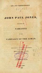 Cover of: Life and correspondence of John Paul Jones: including his narrative of the campaign of the Liman.