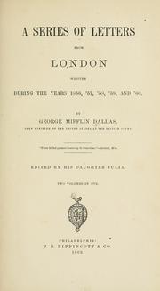 Cover of: A series of letters from London: written during the years 1856, '57, '58, '59, and '60