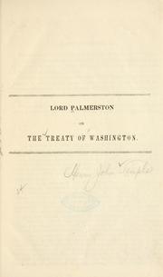 Lord Palmerston on the treaty of Washington by Palmerston, Henry John Temple Viscount