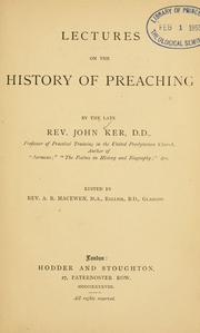 Cover of: Lectures on the history of preaching by Ker, John, Ker, John