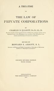 Cover of: A treatise on the law of private corporations by Charles B. Elliott