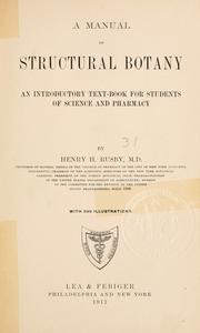 Cover of: A manual of structural botany: an introductory textbook for students of science and pharmacy