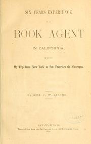 Cover of: Six years experience as a book agent in California by Likins, J. W. Mrs.