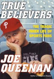 Cover of: True believers: the tragic inner life of sports fans