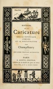 Cover of: Histoire de la caricature sous la république, le̓mpire et la restauration