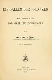 Cover of: Die gallen der pflanzen: ein lehrbuch für botaniker und entomologen