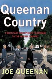 Cover of: Queenan Country: a reluctant Anglophile's pilgrimage to the mother country