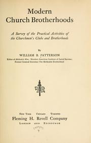 Cover of: Modern church brotherhoods: a survey of the practical activities of the churchmen's clubs and brotherhoods