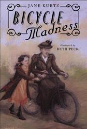 Cover of: Bicycle madness by Jane Kurtz