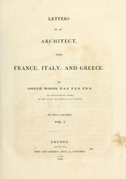 Cover of: Letters of an architect, from France, Italy, and Greece.