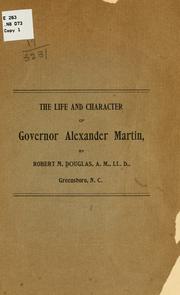 Cover of: The life and character of Governor Alexander Martin