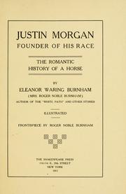 Justin Morgan, founder of his race by Eleanor Waring Burnham
