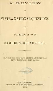 Cover of: A review of state & national questions.: Speech of Samuel T. Glover, esq.