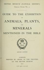 Cover of: Guide to the exhibition of animals, plants and minerals mentioned in the Bible.
