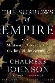 Cover of: The Sorrows of Empire by Chalmers A. Johnson