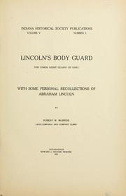 Lincoln's body guard, the Union light guard of Ohio by McBride, Robert W.