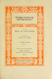Cover of: Memoirs of Louis XIV and his court and of the regency by Saint-Simon, Louis de Rouvroy duc de