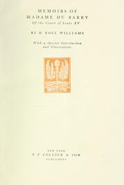 Cover of: Memoirs of Madame Du Barry, of the court of Louis XV by Hugh Noel Williams